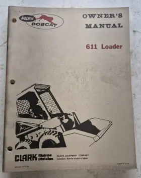 6556334 Bobcat Melroe Skid Steer Loader Model 611 Owners Manual Clark Equipment
