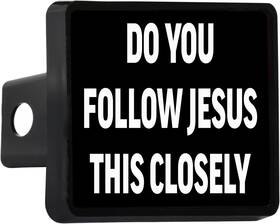 Rogue River Tactical Jj-386 Funny Do You Follow Jesus This Closely Trailer Black