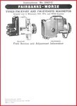 Fairbanks Morse FM-XV4B7 & FM-XVE4B7G Magnetos Instructions No. 2907C Wisconsin Brand. Price: $20.00.