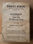 Ih Mccormick Deering CUB-193 Owners Manual Moldboard Plow For Farmall Tractor Used. Price: $15.00.