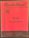 Ih International Harvester TD-18A Crawler Tractor Operators Manual Original 1953 Very. Price: $18.75.