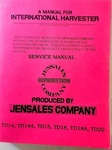 Manual For International Harvester Service TD14,TD14A,15 TD18,18A,TD20 Very. Price: $25.00.