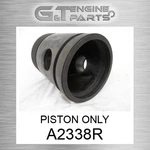 A2338R Piston Only Fits John Deere (surplus Open Box) New. Price: $218.23.