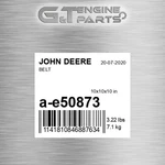 A-E50873 Belt Fits John Deere (new Aftermarket Open Box). Price: $213.13.